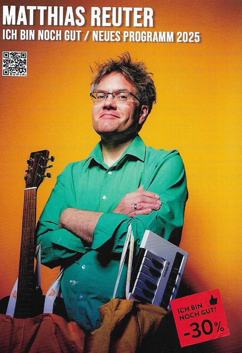 Plakat: Mathias Reuter „Ich bin noch gut!“